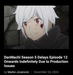 Danmachi anime delayed indefinitely.