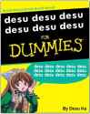 1232486086735 desu for dummies