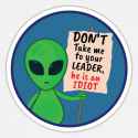 alien-shirt-your-leader-is-stupid-sticker