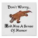 platypus god has a sense of humor