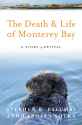 deathandlifeofmonterey