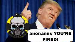 anonanus you&#039;re fired