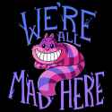 we_re-all-mad-here-cheshire-cat-alice-in-wonderland-teeturtle-1000x1000-2266277894