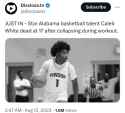 2023-08-12 Star Alabama basketball talent Caleb White dead at 17 after collapsing during workout - Disclose.tv @disclosetv Twitter Tweet COVID-19 Vaccine Vaxx Jab Deaths Die-Off