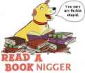 read a book nigger