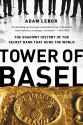 Tower of Basel Adam Lebor