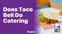 does-taco-bell-do-catering