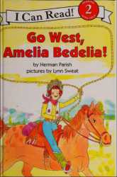 Go West, Amelia Bedelia! - Storytime Thread