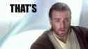 thats-why-im-here-obi-wan-3261934848