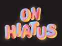 On-Hiatus-Cropped