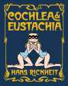 Cochlea &amp; Eustachia