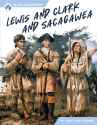 Lewis-and-Clark-and-Sacagawea-Hardcover-9798892503303_601c3fa4-80f0-4625-8cc2-5e6a295a78cc.16123e3c221d6d5d3a8931febc1394b0.jpg