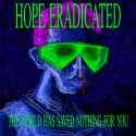 Hope eradicated