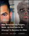 man turned himself into an alien