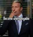 become_unemployable