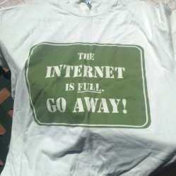 Internet_is_Full_-_Go_Away_t-shirt