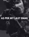 as per my last email