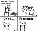 tarded