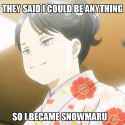 become snowmaru