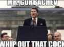 gorbachev-whip-that-cock