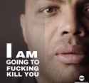 i am going to kill you