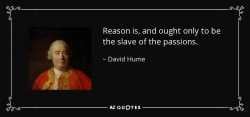quote-reason-is-and-ought-only-to-be-the-slave-of-the-passions-david-hume-34-70-80