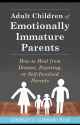 adult children of emotionally immature parents