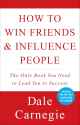 How to Win Friends &amp; Influence People