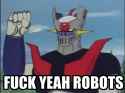 Fuck Yeah Robots Mazinger