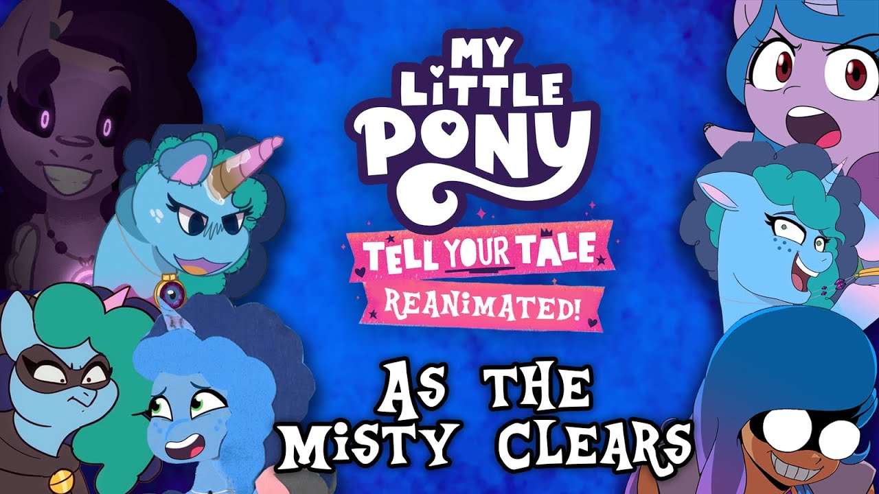  Mlp  - Tell Your Tale: Reanimated - Pony - 4chan