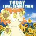 today i will remind them