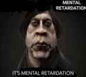 its mental retardation