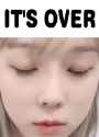 it&#039;s over