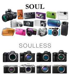 Cameras Soul vs Soulless