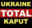 UKRAIN TOTAL KAPUT _