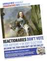 reactionary-poster-reactionarires-dont-vote-791x1024