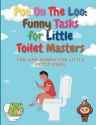Screenshot 2025-07-06 at 15-02-54 Poo On The Loo Funny Tasks for Little Toilet Masters. Programajpo Jan 9798321464687 Amazon.com Books