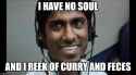 I have no soul