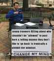Change My Mind (tilt-corrected) 