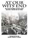 at our wits end