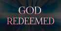 Redeemed God