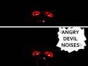 angrydemonnoises