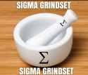 sigmaGrindset