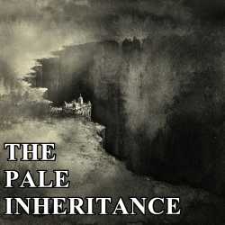 The Pale Inheritance #6