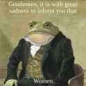 gentlemen it is women