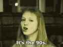 its-the90s-go-for-it
