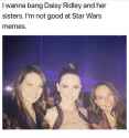 i-wanna-bang-daisy-ridley-and-her-sisters-im-not-29877817