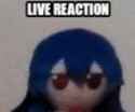 Live reaction