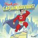 captain-obvious-thank-you[1]