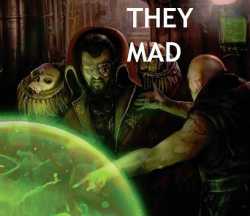 Rogue Trader They Mad